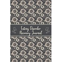 Eating Disorder Recovery Journal: Tracker Journal to Track your Daily Symptoms, Intolerance, Triggers, Food and Mood, A gift for people with Digestive and Eating disorders.