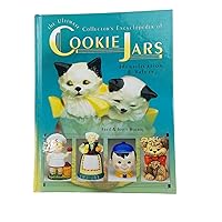 Ultimate Collector's Encyclopedia of Cookie Jars, Identification & Values Ultimate Collector's Encyclopedia of Cookie Jars, Identification & Values Hardcover