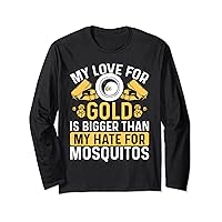 Gold Panner Hate for Mosquitos Prospector Miner Nugget Long Sleeve T-Shirt