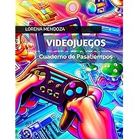 VIDEOJUEGOS: Cuaderno de Pasatiempos (Spanish Edition)