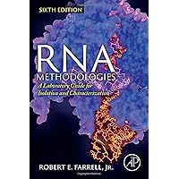 RNA Methodologies: A Laboratory Guide for Isolation and Characterization RNA Methodologies: A Laboratory Guide for Isolation and Characterization Paperback Kindle