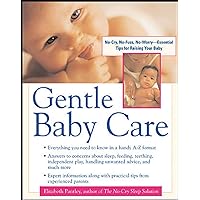 Gentle Baby Care (Pantley) Gentle Baby Care (Pantley) Kindle Paperback