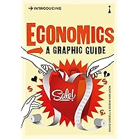 Introducing Economics: A Graphic Guide (Graphic Guides) Introducing Economics: A Graphic Guide (Graphic Guides) Paperback Kindle