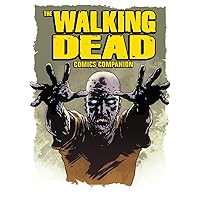 The Walking Dead Comics Companion The Walking Dead Comics Companion Paperback Kindle