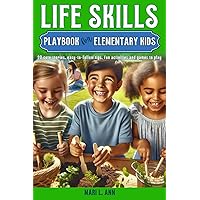 Life Skills Playbook for Elementary Kids (Life Skills Series)