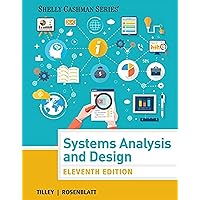 Systems Analysis and Design (Shelly Cashman Series) Systems Analysis and Design (Shelly Cashman Series) Hardcover eTextbook Loose Leaf
