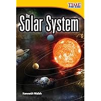 Teacher Created Materials - TIME For Kids Informational Text: The Solar System - Grade 2 - Guided Reading Level L Teacher Created Materials - TIME For Kids Informational Text: The Solar System - Grade 2 - Guided Reading Level L Paperback Kindle Hardcover