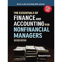 The Essentials of Finance and Accounting for Nonfinancial Managers The Essentials of Finance and Accounting for Nonfinancial Managers Kindle Paperback