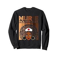 Nursing Practitioner Nurse Shirts For Women American African Sweatshirt