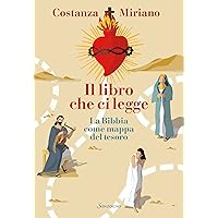 Il libro che ci legge: La Bibbia come mappa del tesoro (Italian Edition) Il libro che ci legge: La Bibbia come mappa del tesoro (Italian Edition) Kindle