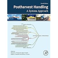 Postharvest Handling: A Systems Approach Postharvest Handling: A Systems Approach Kindle Hardcover