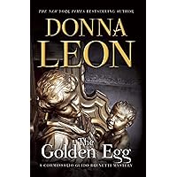 The Golden Egg (Commissario Brunetti Book 22) The Golden Egg (Commissario Brunetti Book 22) Kindle Paperback Audible Audiobook Hardcover Audio CD