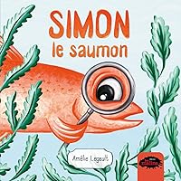 Simon le saumon (French Edition) Simon le saumon (French Edition) Kindle Paperback