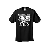 Men's Please Tell Your Boobs to Stop Staring at My Eyes T-Shirt