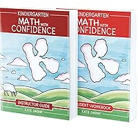 Kindergarten Math With Confidence Bundle: Instructor Guide & Student Workbook Kindergarten Math With Confidence Bundle: Instructor Guide & Student Workbook Paperback
