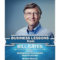 BILL GATES: BUSINESS LESSONS: Fundamental teachings from the richest man in the world. Business lessons applicable to YOUR problems (BUSINESS LESSONS FROM GREAT BUSINESSMEN) BILL GATES: BUSINESS LESSONS: Fundamental teachings from the richest man in the world. Business lessons applicable to YOUR problems (BUSINESS LESSONS FROM GREAT BUSINESSMEN) Kindle Audible Audiobook Paperback