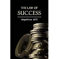 The Law of Success: In Sixteen Lessons The Law of Success: In Sixteen Lessons Hardcover Kindle Audible Audiobook Paperback Audio CD