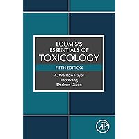 Loomis's Essentials of Toxicology Loomis's Essentials of Toxicology eTextbook Paperback