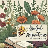 Herbal Adventures: Intro To Herbs For Kids