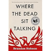 Where the Dead Sit Talking Where the Dead Sit Talking Paperback Kindle Audible Audiobook Hardcover Audio CD