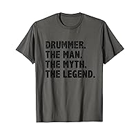 Drummer The Man Myth Legend Fathers Day for Funny Drummer T-Shirt