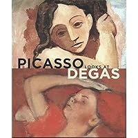 Picasso Looks at Degas Picasso Looks at Degas Hardcover Paperback