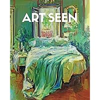 Art Seen: The Curator's Salon Magazine, Spring 2023 Art Seen: The Curator's Salon Magazine, Spring 2023 Paperback