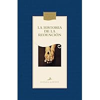 La historia de la redención (Biblioteca del Hogar Cristiano) (Spanish Edition) La historia de la redención (Biblioteca del Hogar Cristiano) (Spanish Edition) Kindle Paperback