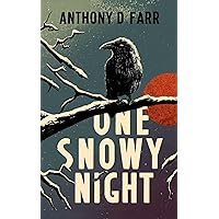 One Snowy Night: A Short Story Collection One Snowy Night: A Short Story Collection Kindle Paperback Hardcover