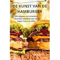 de Kunst Van de Hamburger (Dutch Edition)