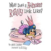 What Does A Princess Really Look Like? (Brave Like A Girl Series) What Does A Princess Really Look Like? (Brave Like A Girl Series) Hardcover Kindle Audible Audiobook