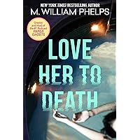 Love Her to Death Love Her to Death Kindle Paperback Hardcover Mass Market Paperback