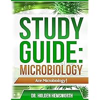 Ace Microbiology!: The EASY Guide to Ace Microbiology Ace Microbiology!: The EASY Guide to Ace Microbiology Paperback Kindle