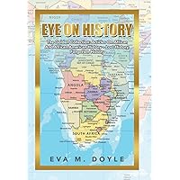 Eye on History: The Golden Collection: Articles on African and African American History - Lost History, Forgotten History Eye on History: The Golden Collection: Articles on African and African American History - Lost History, Forgotten History Hardcover Kindle Paperback
