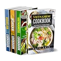 Vietnamese And Korean Cookbook: 4 Books In 1: 200 Recipes For Classic Asian Food Vietnamese And Korean Cookbook: 4 Books In 1: 200 Recipes For Classic Asian Food Kindle Paperback