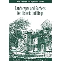 Landscapes and Gardens for Historic Buildings: A Handbook for Reproducing and Creating Authentic Landscape Settings (American Association for State and Local History) Landscapes and Gardens for Historic Buildings: A Handbook for Reproducing and Creating Authentic Landscape Settings (American Association for State and Local History) Paperback