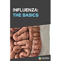 INFLUENZA: THE BASICS