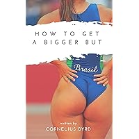How to Get A Big Butt