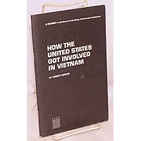 how the United States got involved in Vietnam how the United States got involved in Vietnam Hardcover Paperback