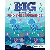 The Big Book of Find the Difference: A Spot the Difference Activity Book for Kids (Woo! Jr. Kids Activities Books)