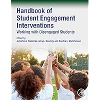 Handbook of Student Engagement Interventions: Working with Disengaged Students Handbook of Student Engagement Interventions: Working with Disengaged Students Paperback Kindle