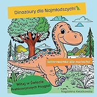 Dinozaury dla Najmłodszych: Kolorowanka dla malucha (Polish Edition)