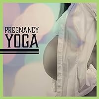Pregnancy Yoga: The Best Prenatal Yoga Music & Nature Sounds, Meditation During Pregnancy, Relaxation and Health Pregnancy Yoga: The Best Prenatal Yoga Music & Nature Sounds, Meditation During Pregnancy, Relaxation and Health MP3 Music