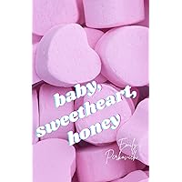 baby, sweetheart, honey baby, sweetheart, honey Kindle Paperback