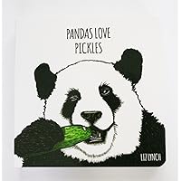 Pandas Love Pickles Pandas Love Pickles Board book Paperback
