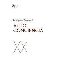 Autoconciencia (Serie Inteligencia Emocional HBR nº 9) (Spanish Edition) Autoconciencia (Serie Inteligencia Emocional HBR nº 9) (Spanish Edition) Kindle Paperback Audible Audiobook