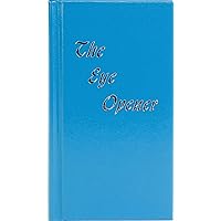 The Eye Opener The Eye Opener Hardcover Kindle