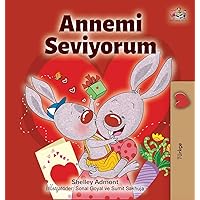 I Love My Mom (Turkish Edition): Annemi Seviyorum (Turkish Bedtime Collection) I Love My Mom (Turkish Edition): Annemi Seviyorum (Turkish Bedtime Collection) Hardcover Paperback