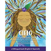 Cielo, The Mandala Girl: A journey through the delicious world of food