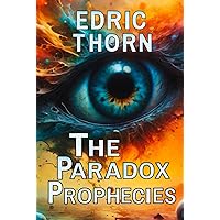 The Paradox Prophecies (The Chronicles of Paradox)